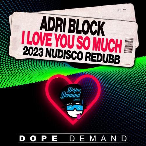 Adri Block - I Love You So Much [DOPE81]